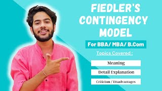 Fiedlers Contingency Model  Theory of Leadership  Explained in Detail for BBA  MBA [upl. by Ylrak539]