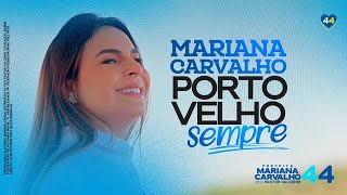 MARIANA CARVALHO  PORTO VELHO SEMPRE [upl. by Relyat]