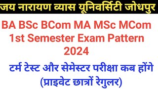 JNVU 1St Semester Exam Pattern 2024 । BA BSc BCom MA MSc MCom 1st Semester Exam Date 2024 [upl. by Ycniuqal]