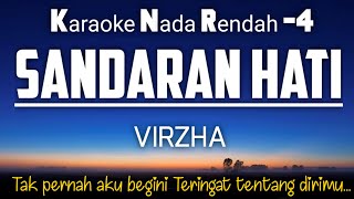 Virzha  Sandaran Hati Karaoke Lower Key Nada Rendah 4‼️ [upl. by Doownil]