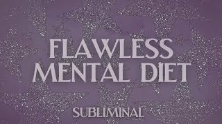 Flawless Mental Diet • Permanent amp Effortless Clarity of Mind [upl. by Sacha957]