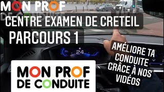 CENTRE EXAMEN CRETEIL Parcours 1 Mon Prof De Conduite [upl. by Ollie850]