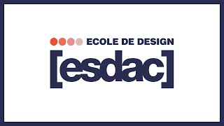 PRESENTATION  ECOLE DE DESIGN ESDAC [upl. by Assyl]