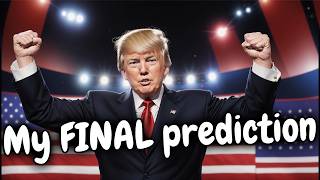 My final prediction fora Trump VICTORY [upl. by Hamil]