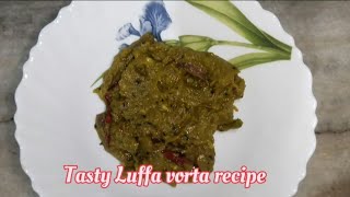 How to make tasty Luffa vorta recipe ।। luffa vorta in Bengali style ।। [upl. by Kassel114]