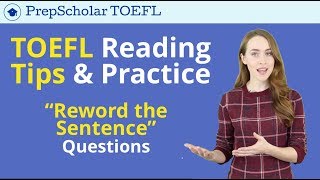 TOEFL Reading Tips amp Practice  quotReword the Sentencequot Questions [upl. by Okoyk392]