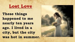 Lost Love ⭐ Learn English Through Story Level 1 • English audio books [upl. by Brennen]