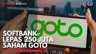 Softbank Lepas 250 Juta Saham GOTO  IDX CHANNEL [upl. by Manus497]