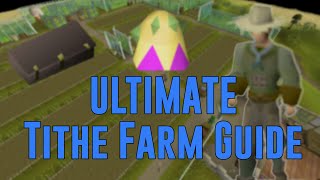 Ultimate Tithe Farm Guide  Tick Perfect Method  100k XpHr [upl. by Irol]