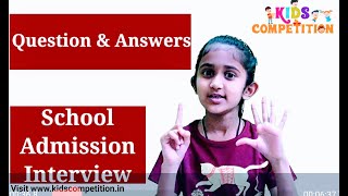 Preparation For Admission Interview  School Admission Interview Question and Answers for Kids [upl. by Web]