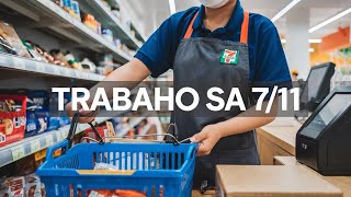 Ano ang Trabaho sa 711  Pros at Cons ng Pagtatrabaho sa 711 [upl. by Cired]