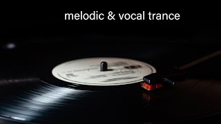 melodic amp vocal trance dj mix [upl. by Eikcir]