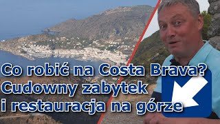 Co robić na Costa Brava Cudowny zabytek i restauracja na szczycie Serra de Rodes [upl. by Inama780]