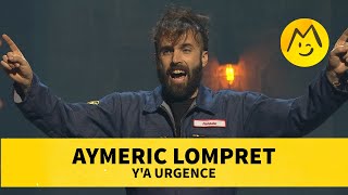 Aymeric Lompret  Ya urgence [upl. by Enid]