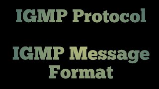 IGMP Protocol  IGMP version 2  IGMPV2 Message format [upl. by Dedra]