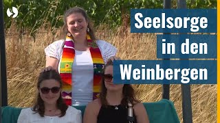 Segen für zwischendurch  Seelsorge in den Weinbergen [upl. by Nollie]