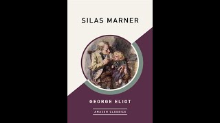 quotSilas Marnerquot By George Eliot [upl. by Cathee]