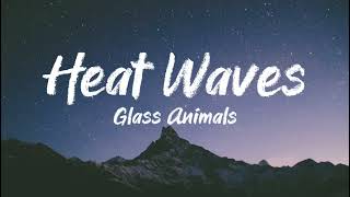 Glass Animals  Heat Waves [upl. by Bensen]