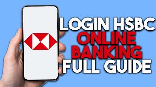 How to Login HSBC Online Banking Full Guide 2024 [upl. by Daugherty]