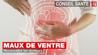 Maux de ventre  reconnaître les douleurs [upl. by Zertnom]