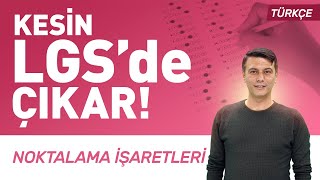 Kesin LGSde Çıkar 8 Sınıf Türkçe Noktalama İşaretleri  LGS 2024 Kampı 4 [upl. by Ellerehs185]