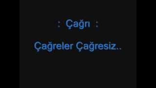 Çağrı  Çareler Çaresiz [upl. by Kassab]