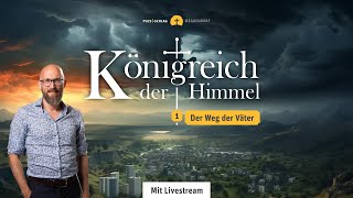 Königreich der Himmel Der Weg der Väter [upl. by Liamsi]