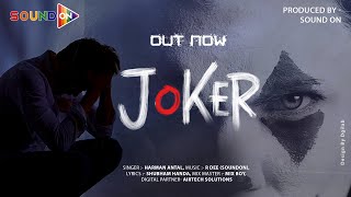 Joker official video Harman Antal  Shubham Handa  R Dee  Latest Punjabi Song 2024 [upl. by Ennaxor557]