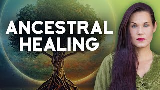 The Importance of Ancestral Healing [upl. by Elias]