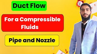 Duct Flow for Compressible Fluids  Flow of Pipe  Nozzle  Easiest Explanation [upl. by Irtemed]