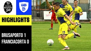 HIGHLIGHTS  BrusaportoFranciacorta 10  Serie D girB [upl. by Nageem638]