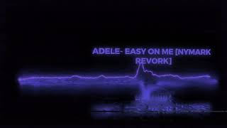 Adele Easy on Me nymark revork [upl. by Gnirol]