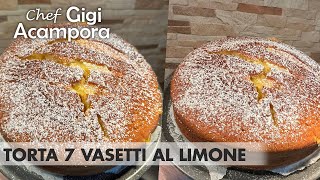 TORTA 7 VASETTI con CREMA AL LIMONE 🍋 SEMBRERÀ DI MANGIARE UNA NUVOLA  FACILE E VELOCE [upl. by Stila220]