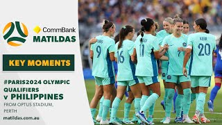 CommBank Matildas v Philippines  Key Moments  AFC Womens Olympic Qualifier [upl. by Aninat]