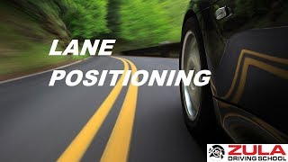 Lane Positioning  Zula Driving School [upl. by Albrecht]