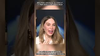 Belinda anuncia quotla malaquot y por esto fans aseguran será otra tiradera contra Christian Nodal [upl. by Trumaine656]