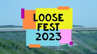 loosefest 2023 [upl. by Ecneralc]