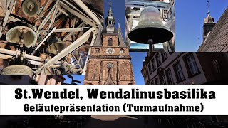 ST WENDEL D Wendalinusbasilika Geläutepräsentation Turmaufnahme [upl. by Han]