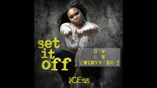 ICEsis  Set It Off Audio [upl. by Asher]