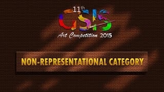 11th GSIS Art Competition 2015 NonRepresentational Category Winners [upl. by Noled216]