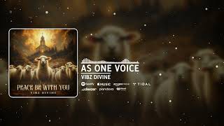 Vibz Divine  As one voice [upl. by Arielle]