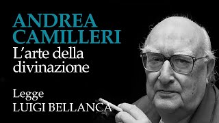 Andrea Camilleri  Larte della divinazione  2° racconto da “Un mese con Montalbanoquot [upl. by Pirozzo]