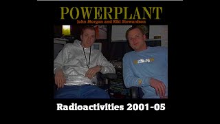 Powerplant  Radioactivities 200105 [upl. by Kelwen]