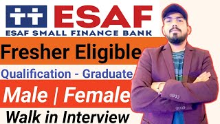 ESAF small finance bank hiring freshers  walk in drive  eligibility  location  salary job role [upl. by Sheilah]