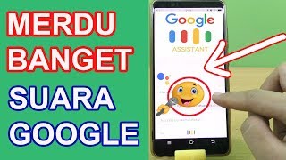 MERDU BANGET SUARA ASISTEN GOOGLE [upl. by Mello]