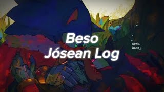 ▶Beso  Jósean Log 1420 [upl. by Anyer]