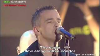 EROS RAMAZZOTTI INTERNATIONAL L Aquila e il condor Live Official [upl. by Trillby821]