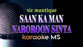 SAAN KA MAN NAROROON SINTA  RIC MANTIQUE KARAOKE [upl. by Cynth]