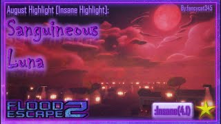 Fe2  August Highlights  Sanguineous Luna Insane Highlight [upl. by Rist]