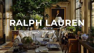 Creating RALPH LAUREN Aesthetics In Modern Homes  Interior Design Tips [upl. by Surovy]